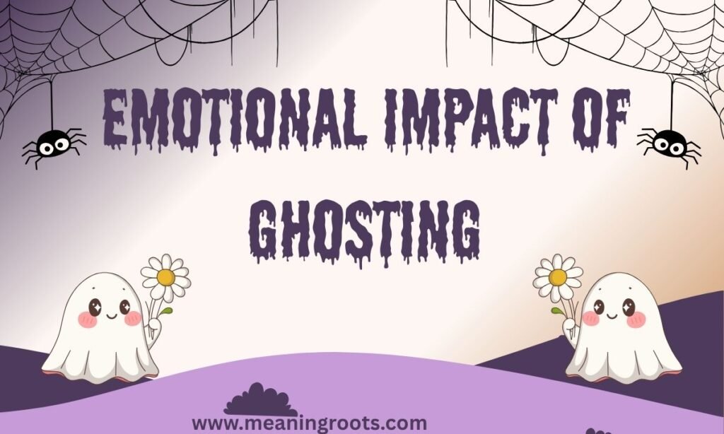 Emotional Impact of Ghosting