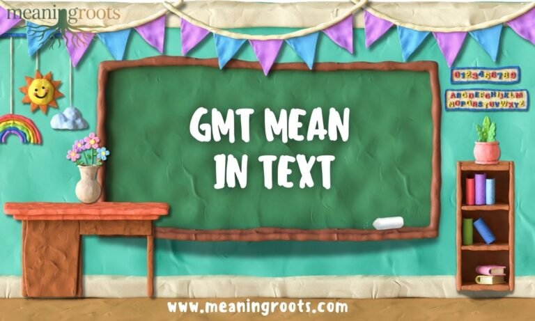 GMT Mean in Text