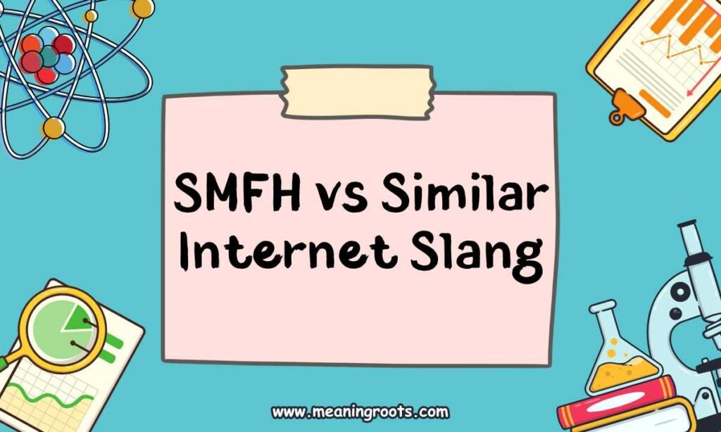 SMFH vs Similar Internet Slang