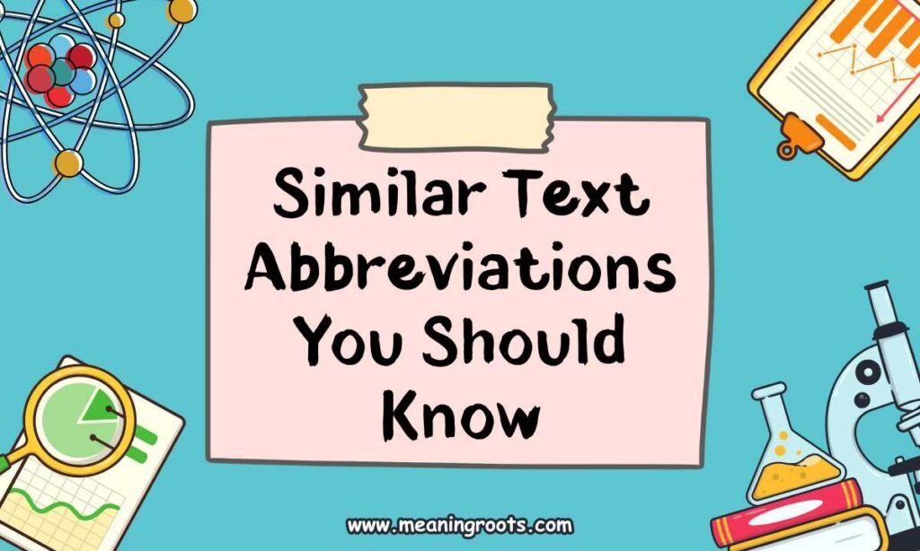 Similar Text Abbreviations You Should Know