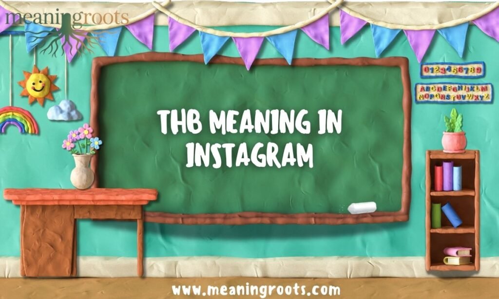 THB MEANING IN INSTAGRAM