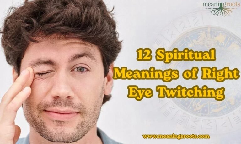 Right Eye Twitching Superstitions and Spiritual Meanings