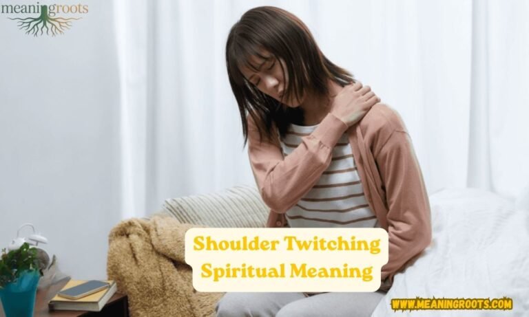 Shoulder Twitching Spiritual Meaning