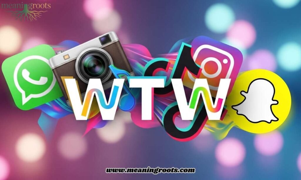 WTW Meaning Across WhatsApp, Instagram, TikTok & Snapchat