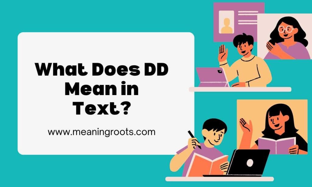 What Does DD Mean in Text