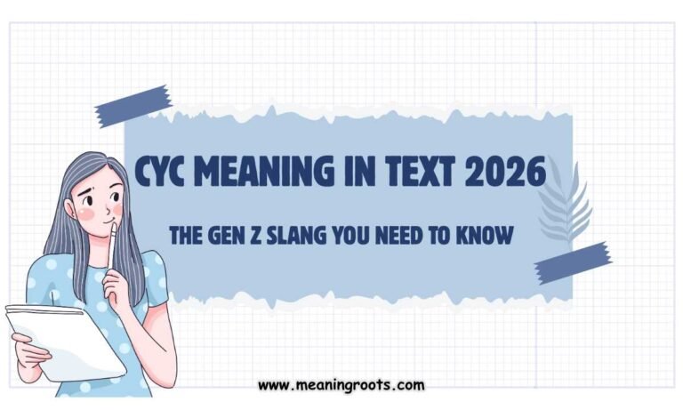 Cyc Meaning in Text 2026 The Gen Z Slang You Need to Know