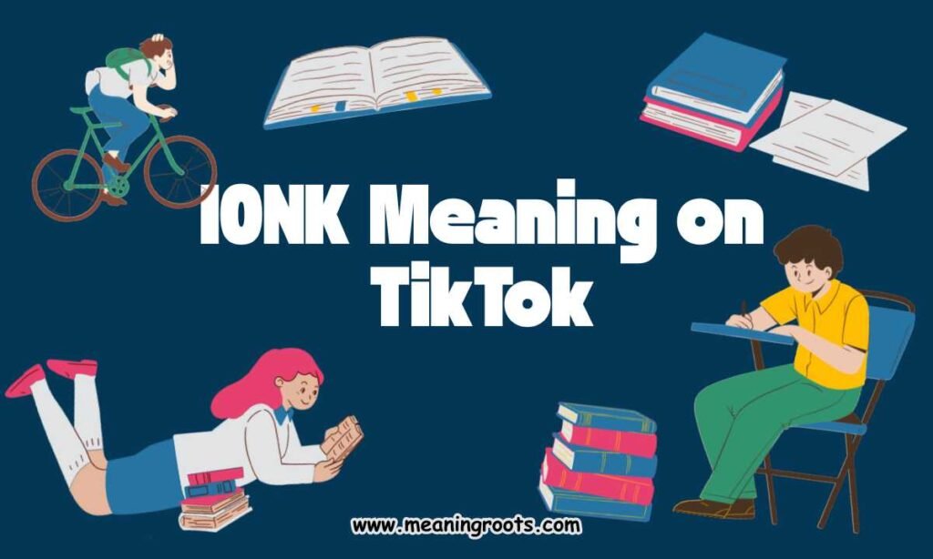 IONK Meaning on TikTok