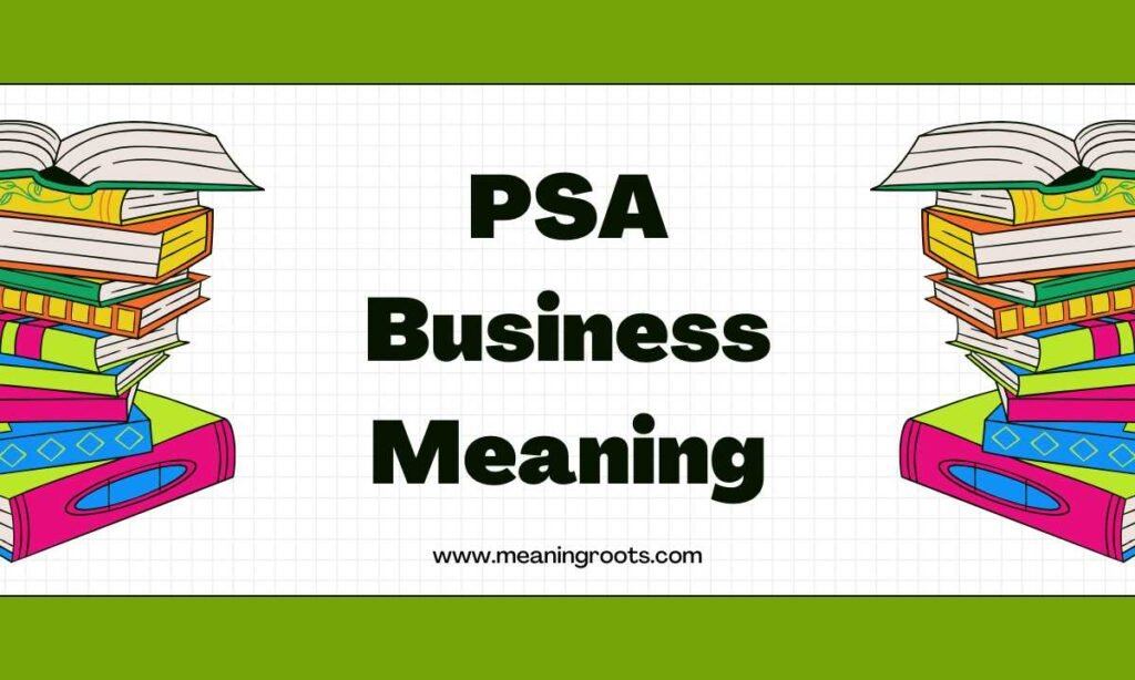 PSA Business Meaning