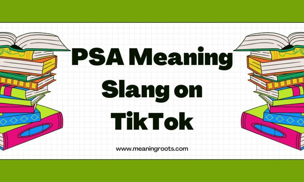 PSA Meaning Slang on TikTok