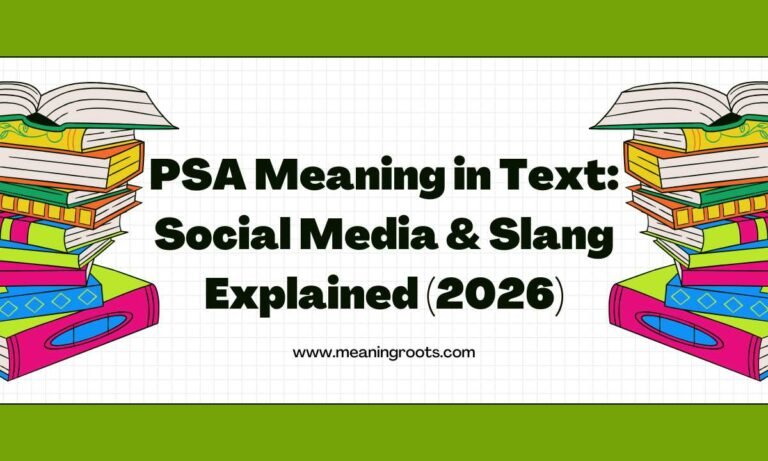 PSA Meaning in Text Social Media & Slang Explained (2026)