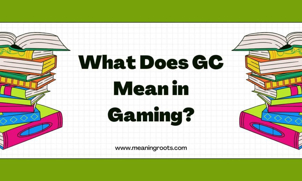 What Does GC Mean in Gaming