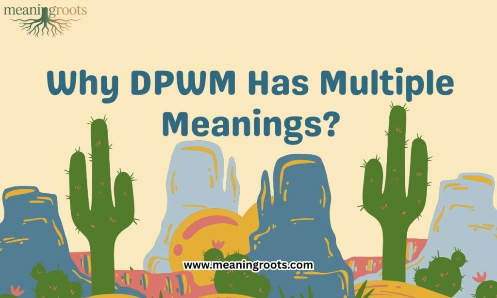 Why DPWM Has Multiple Meanings