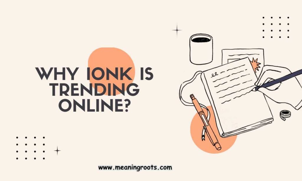 Why IONK Is Trending Online