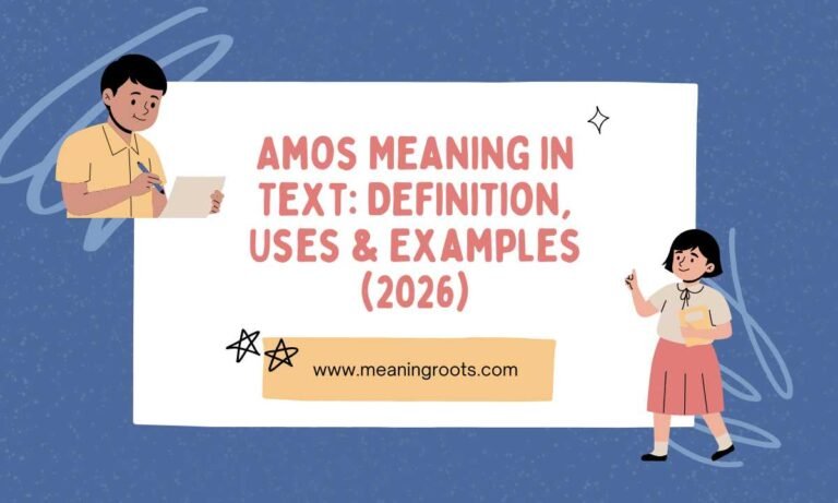 Amos Meaning in Text Definition, Uses & Examples (2026)
