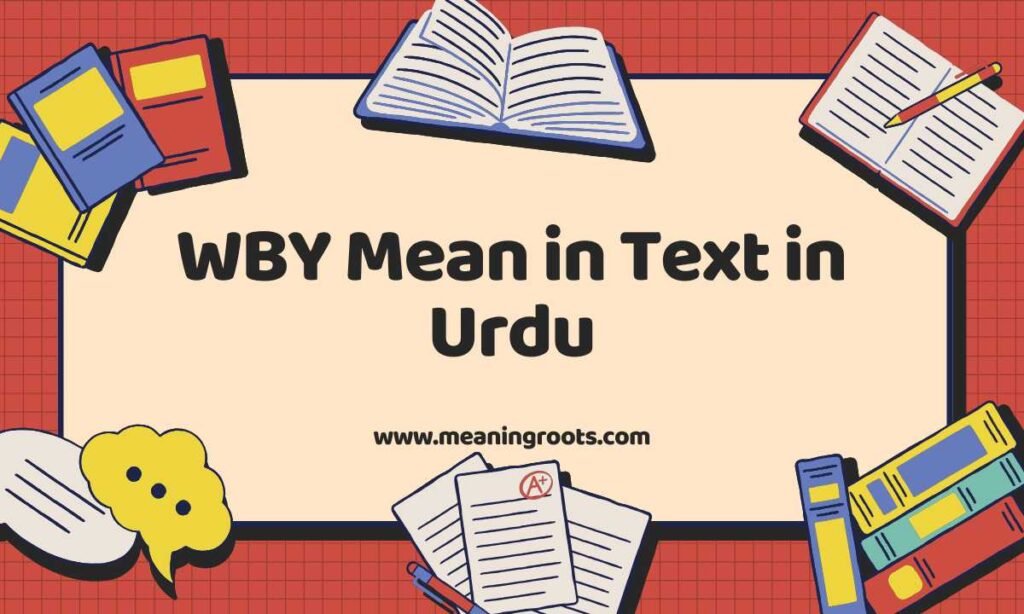 WBY Mean in Text in Urdu