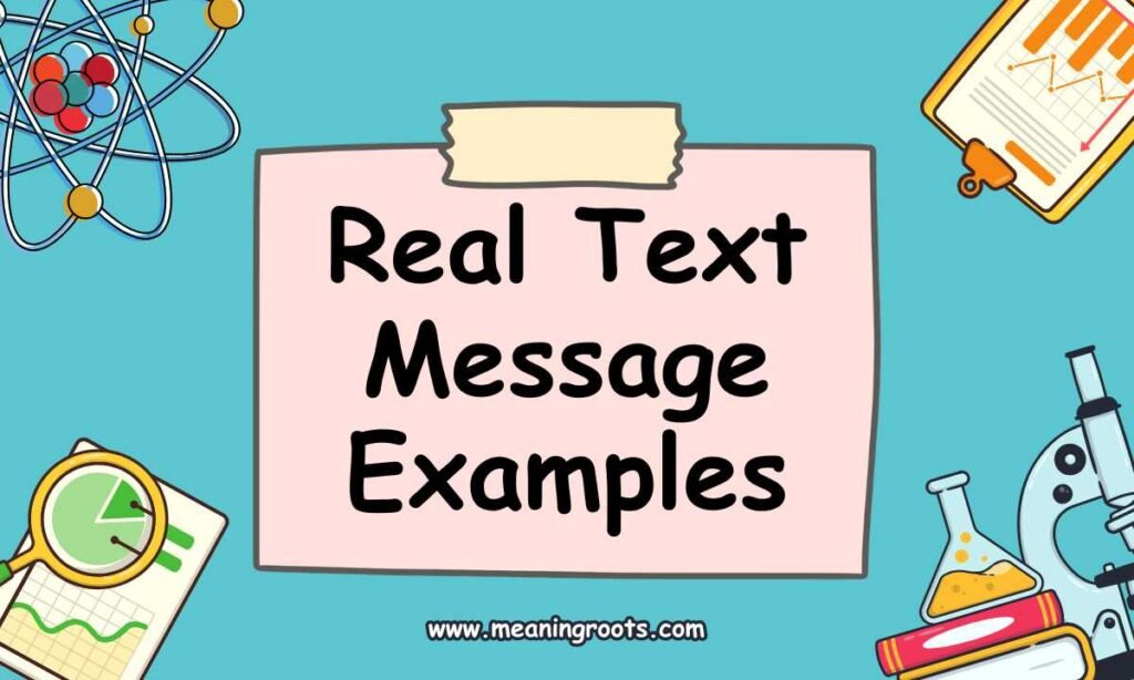 Real Text Message Examples