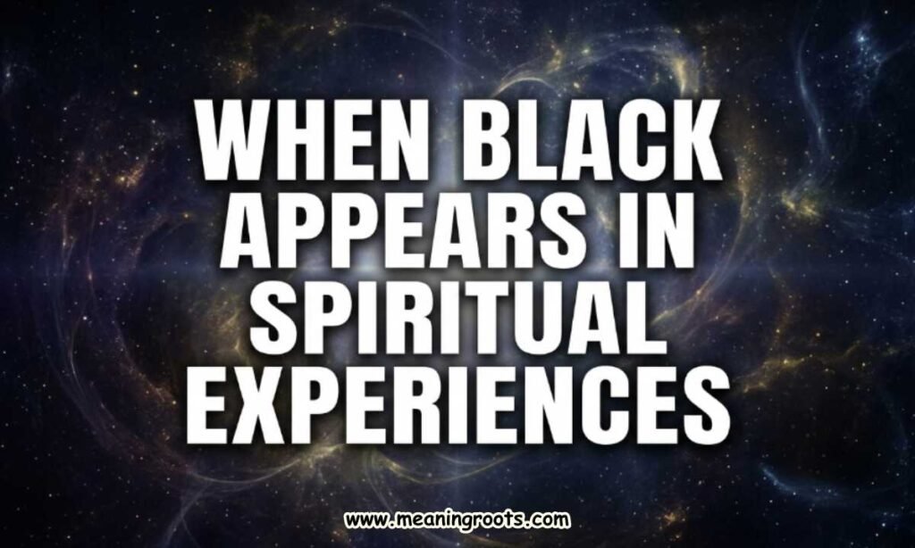 When Black Appears in Spiritual Experiences